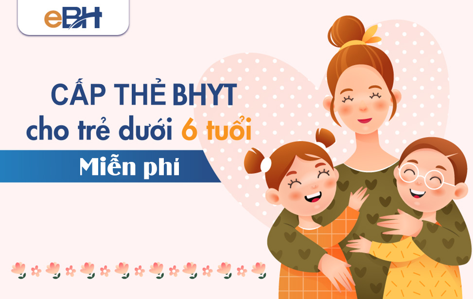 Những thông tin về bảo hiểm y tế trẻ em dưới 6 tuổi cha mẹ cần biết