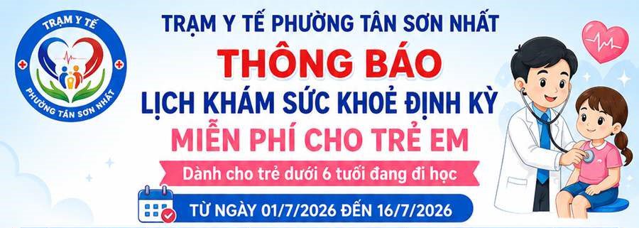 Thông Báo Lịch Khám Sức Khỏe Định Kỳ Miễn Phí Cho Trẻ Em Dưới 6 Tuổi Năm 2026
